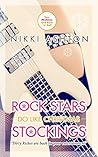 Rock Stars Do Like Christmas Stockings (Rock Stars Don't Like... #3) Rock Stars Do Like Christmas Stockings (Rock Stars Don't Like... #3)