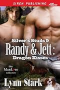 Randy & Jett: Dragon Kisses