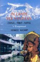 In lande ver vandaan: China - Tibet - Nepal, 'n toerjoernaal (Paperback)
