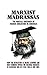 Marxist Madrassas: The Hostile Takeover of Higher Education in America