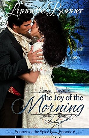 The Joy of the Morning (Sonnets of the Spice Isle #6)