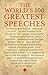 The World's 100 Greatest Speeches