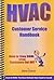 HVAC Customer Service Handbook by Steve Coscia