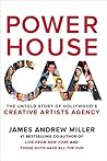 Book cover for Powerhouse: The Untold Story of Hollywood's Creative Artists Agency