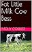 Fat Little Milk Cow Bess: A BBW hucow weight gain erotica