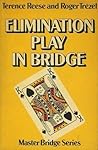 Elimination play in bridge (Master bridge series)