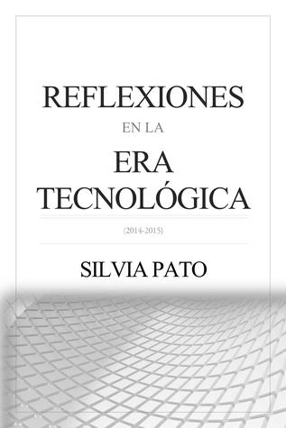 Reflexiones En La Era Tecnológica