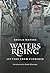 Waters Rising by Sheila Waters