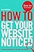 How To: Get Your Website Noticed