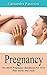 Pregnancy: Pregnancy The BEST Pregnancy Handbook For First Time Moms And Dads (Parenting Guide, Childbirth,Breastfeeding 1)