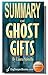 Summary: Ghost Gifts by Laura Spinella with Chapter by Chapter Analysis