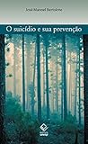 O suicídio e sua Prevenção