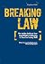 Breaking Law