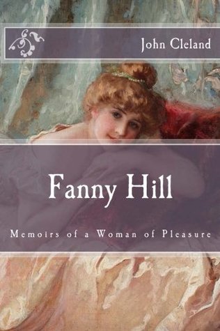 Fanny Hill: Memoirs of a Woman of Pleasure