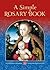 A Simple Rosary Book