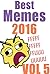 Memes: Best Memes 2016 - Vol 5 (Funny Memes, Memes XL, Memes For Guys)