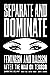 Separate and Dominate by Christine Delphy