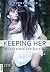 Keeping Her - Nichts einfacher als das (Alles ...) (German Edition)