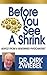 Before You See a Shrink! by Dirk Zwiebel