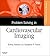 Problem Solving in Radiology: Cardiovascular Imaging E-Book: Expert Consult - Online and Print