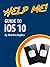 Help Me! Guide to iOS 10: S...