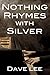 Nothing Rhymes With Silver by Dave Lee