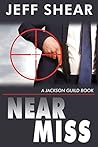 Near Miss (Jackson Guild Books Book 2)