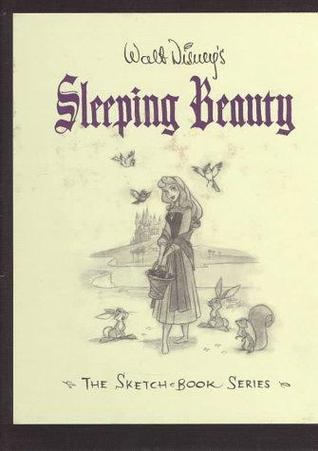 Walt Disney's Sleeping Beauty: The Sketchbook Series (Hardcover)