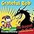 Grateful Bob by Bob Briggs