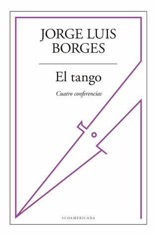El tango: cuatro conferencias (Paperback)