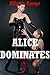 Alice Dominates: A Very Rough FFM Threesome Story