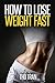 How to Lose Weight Fast: lose weight by water fast