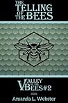 The Telling of the Bees (Valley of the Bees #2)