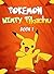 Pokemon Go: Strange Origins of the Wimpy Pikachu 1: (An Unofficial Pokemon Book) (Pokemon Pikachu)