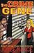 The Crime Gene (The Crime Gene Series Book 1)