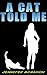 A Cat Told Me (A Children Supernatural Mystery)