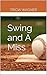 Swing and A Miss (Pittsburgh Hunks, #3)
