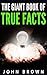 The Giant Book of True Facts