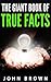 The Giant Book of True Facts
