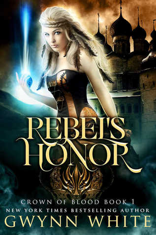 Rebel's Honor (Crown of Blood #1)