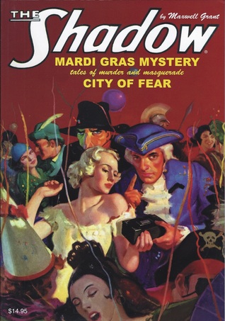 The Shadow #99: "Mardi Gras Mystery" & "City of Fear" (Shadow, #99)