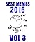 Memes: Best Memes 2016 Vol 3 (Funny Memes, Memes For Guys, Memes XL)