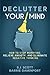 Declutter Your Mind: How to Stop Worrying, Relieve Anxiety, and Eliminate Negative Thinking