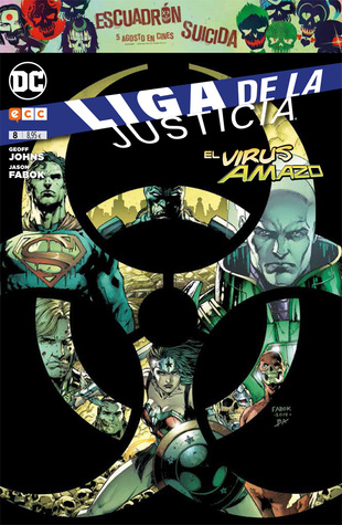 La liga de la Justicia, núm. 08: El Virus Amazo (Liga de la Justicia: Reedición cuatrimestral, #8)