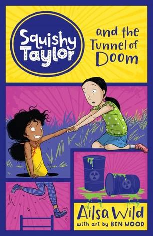 Squishy Taylor and the Tunnel of Doom (Squishy Taylor #6)