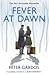 Fever at Dawn [Paperback] P...