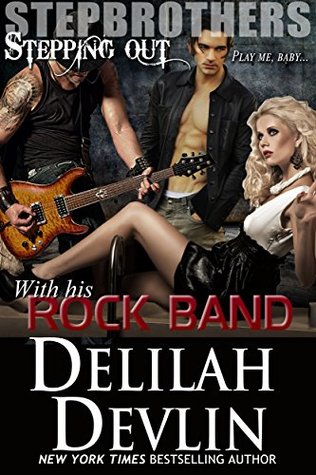 With His Rock Band (Stepbrothers Stepping Out Book 9)