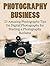 Photography Business by Joshua Hunt
