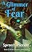 A Glimmer of Fear