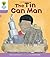 Oxford Reading Tree Biff, Chip and Kipper Stories Decode and Develop: Level 1+: The Tin Can Man